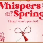 Whispers of Spring Târgul Mărțișorului 2025 București